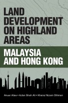 Land Development on Highland Areas: Malaysia and Hong Kong